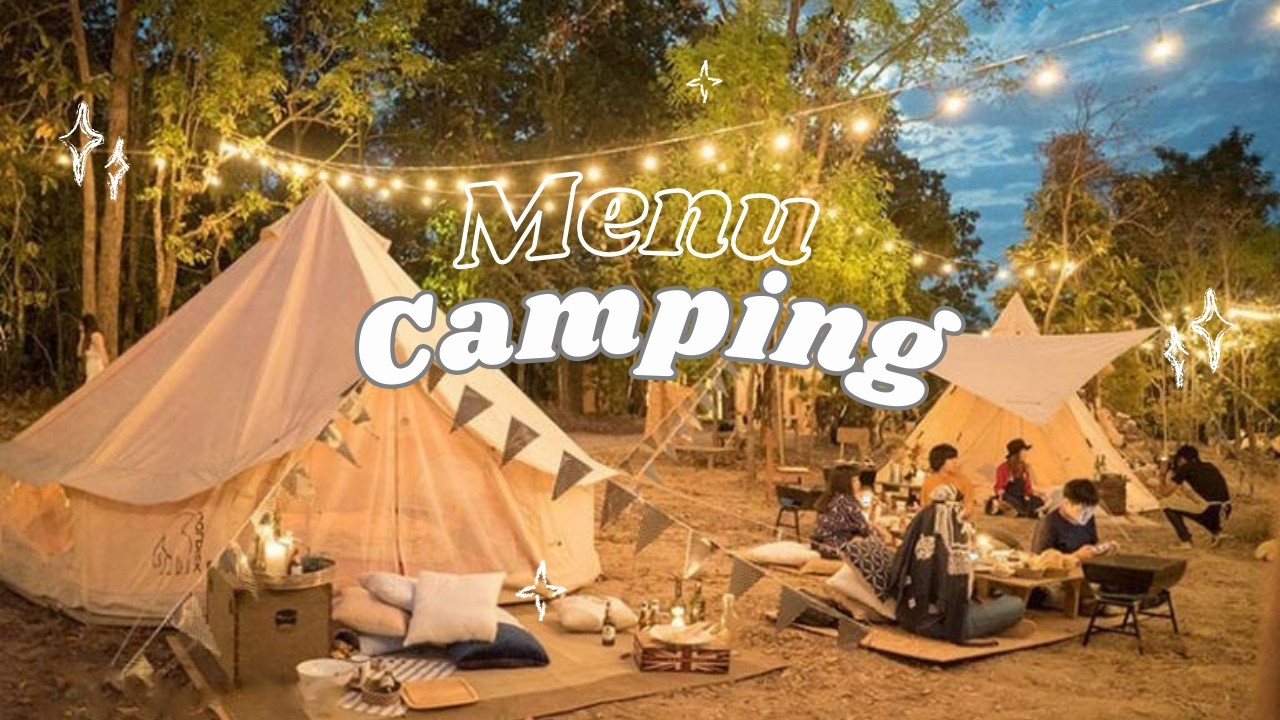 Lưu ngay thực đơn camping với 13 món vừa ngon vừa dễ làm