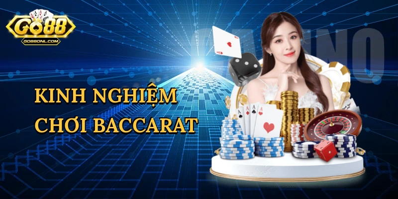 Kinh nghiệm chơi baccarat