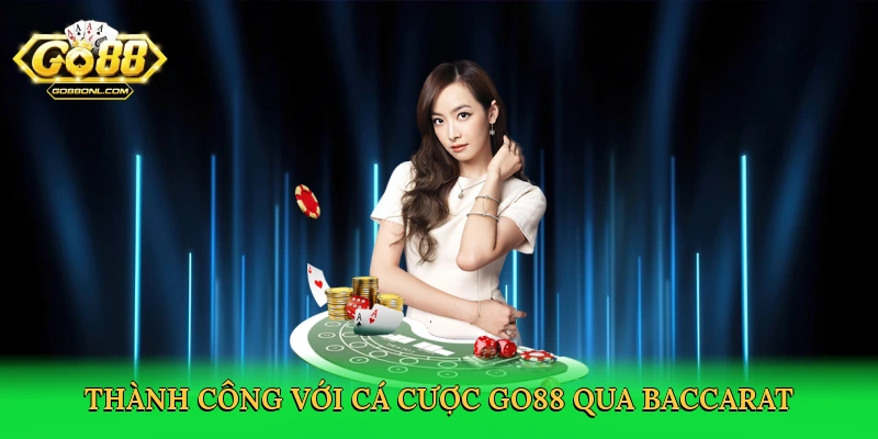 Kinh Nghiệm Chơi Baccarat Go88 &#8211; Bí Quyết Thắng Lớn 2025